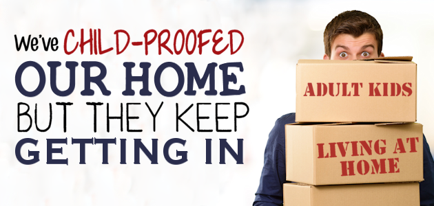 We've Childproofed Our Home But They Keep Getting In : Boomerang Kids