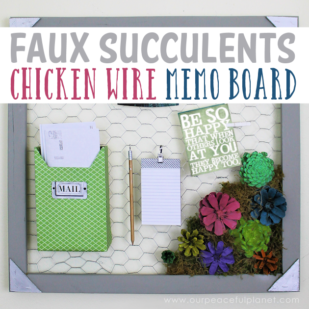 A country chicken wire frame memo board that will brighten up your kitchen with its pretty pinecone succulents. It holds useful items plus photos & quotes!