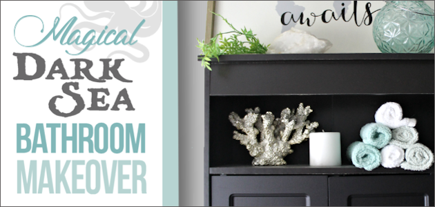 Magical Dark Sea Bathroom Makeover