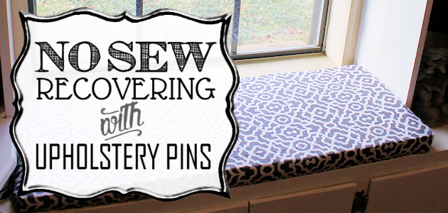 No-Sew Recovering With Upholstery Pins