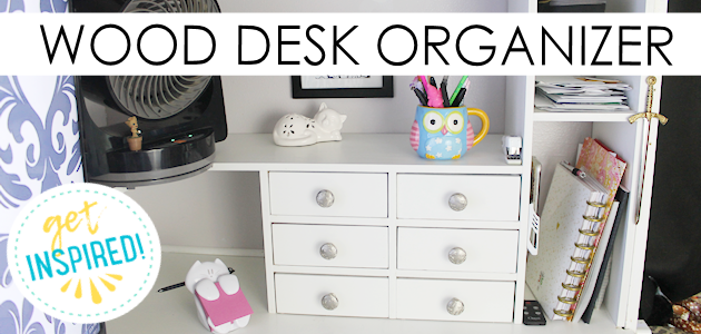 My New Self Made Wood Desk Organizer with Extras